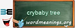 WordMeaning blackboard for crybaby tree